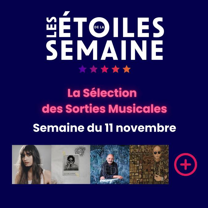 Les Étoiles de la semaine du 11 novembre